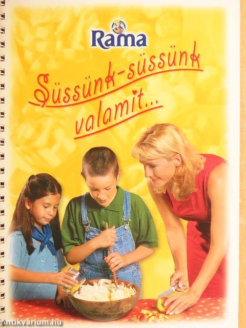 Rama - Süssünk-süssünk valamit...