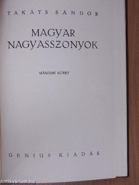 Magyar nagyasszonyok I-II.