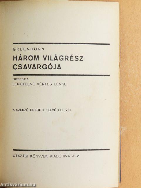 Három világrész csavargója