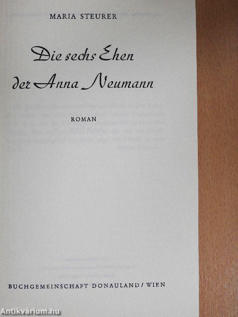 Die sechs Ehen der Anna Neumann