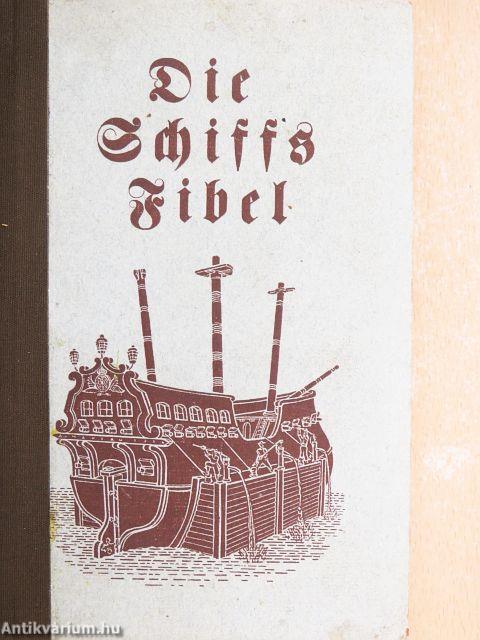 Die Schiffsfibel (gótbetűs)