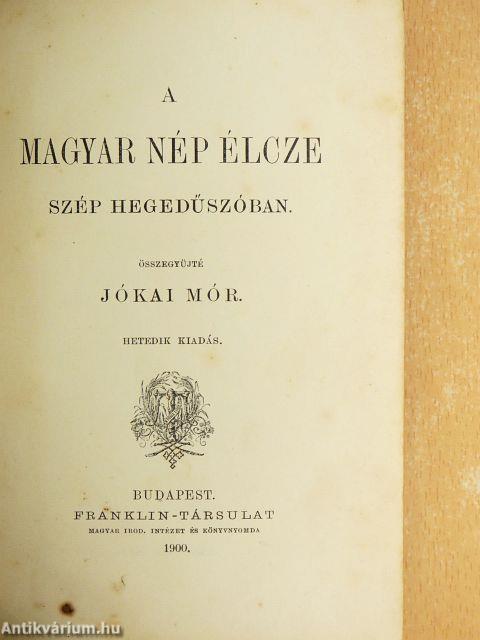 A magyar nép élcze szép hegedűszóban