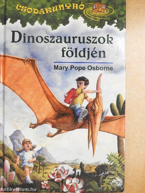 Dinoszauruszok földjén