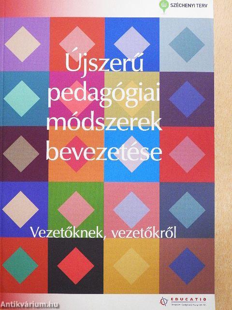 Újszerű pedagógiai módszerek bevezetése