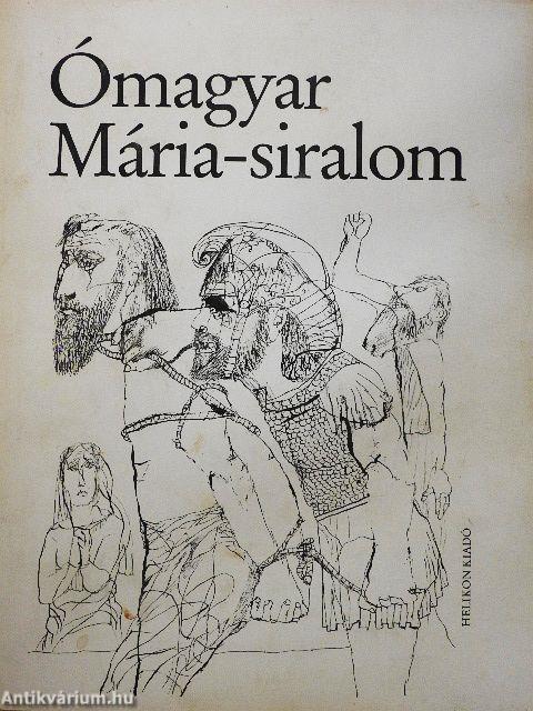 Ómagyar Mária-siralom