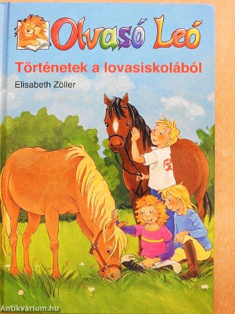 Olvasó Leó - Történetek a lovasiskolából