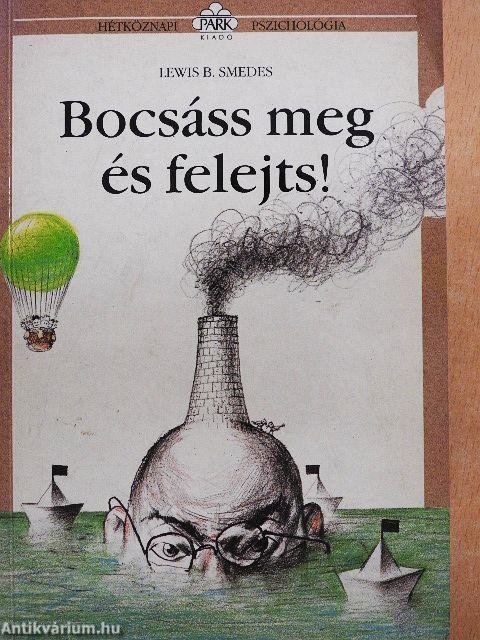 Bocsáss meg és felejts!