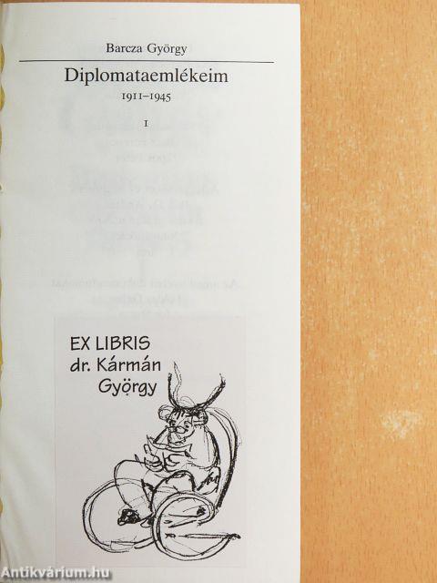 Diplomataemlékeim 1911-1945 I-II.