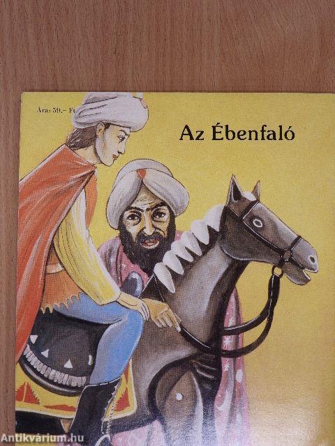 Ali baba és a negyven rabló/Az ébenfa ló