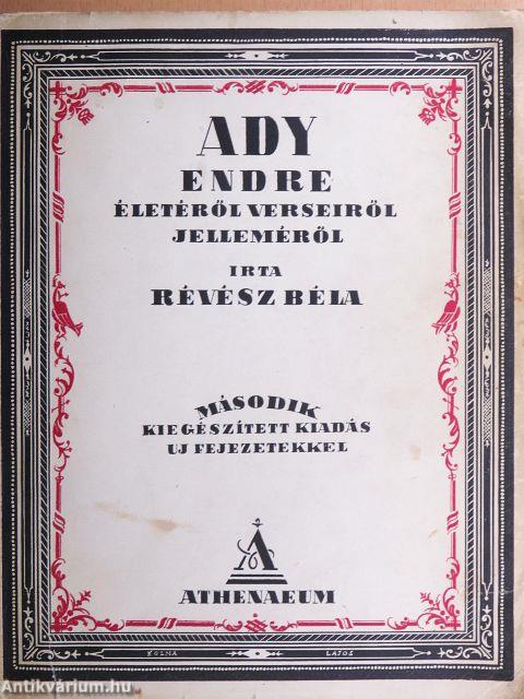 Ady Endre életéről, verseiről, jelleméről