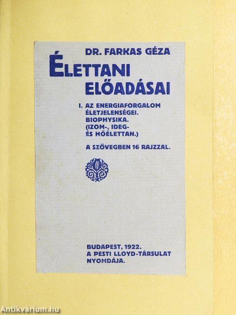 Dr. Farkas Géza élettani előadásai