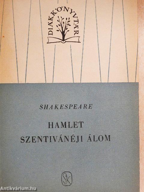 Hamlet/Szentivánéji álom