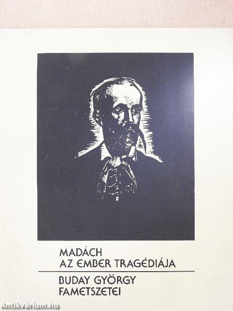 Madách: Az ember tragédiája - Buday György fametszetei