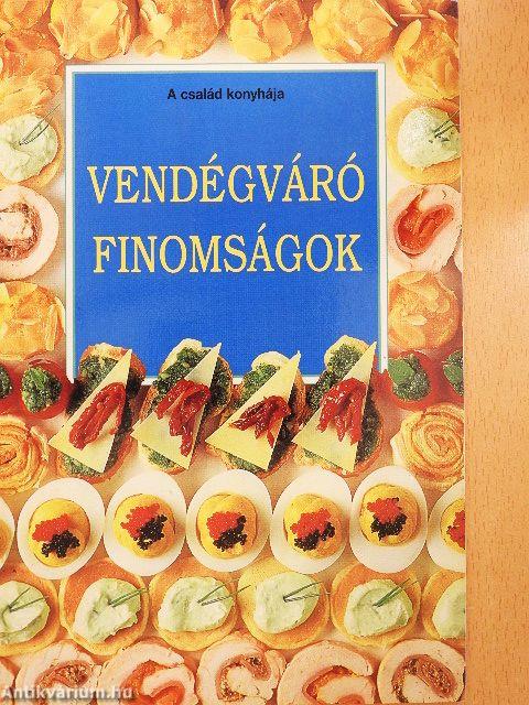 Vendégváró finomságok