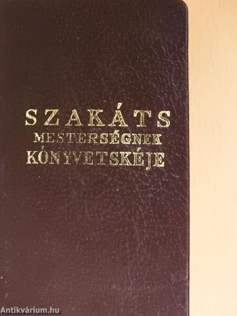 Szakáts mesterségnek könyvetskéje (minikönyv)