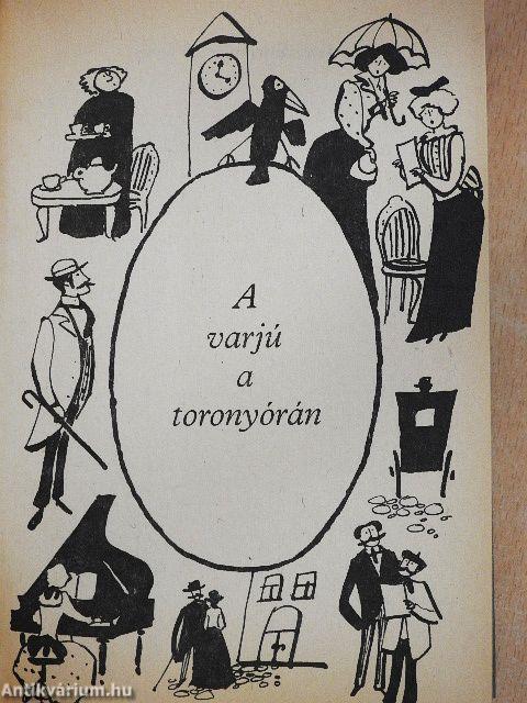 A varjú a toronyórán/Blanche, avagy a szegény rokon/Mikor az öregek fiatalok voltak