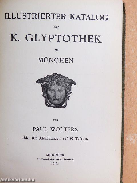 Illustrierter Katalog der K. Glyptothek zu München