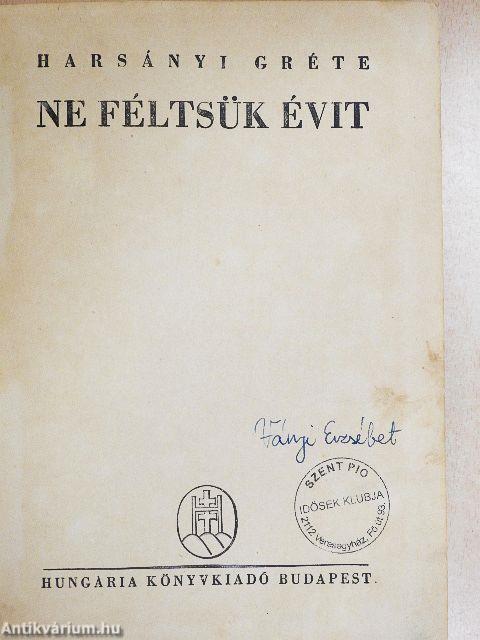 Ne féltsük Évit