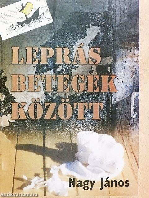 Leprás betegek között