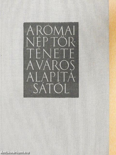 A római nép története a város alapításától 7. (XLI-XLV.)