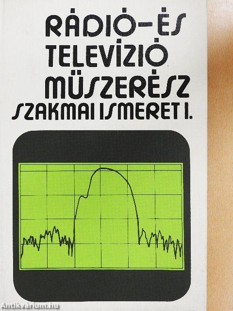 Rádió- és televízióműszerész szakmai ismeret I. (töredék)