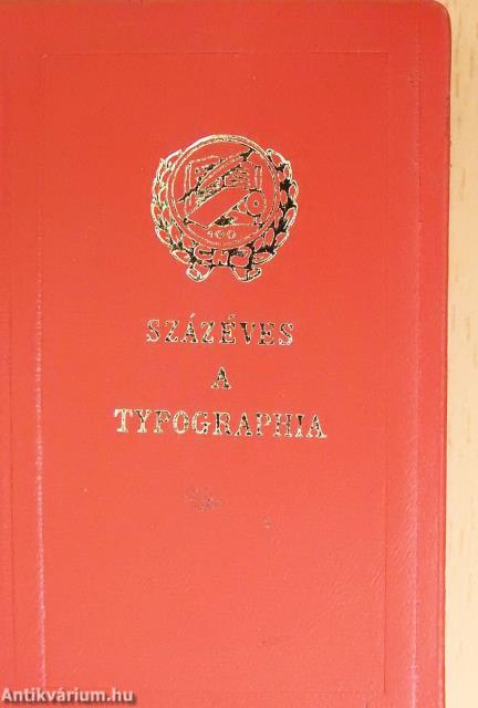 Százéves a Typographia (minikönyv) (számozott)