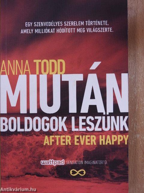 Miután boldogok leszünk