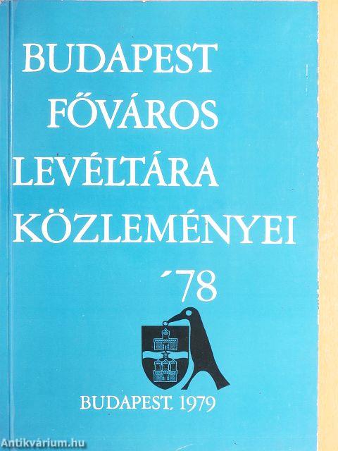 Budapest főváros levéltára közleményei '78