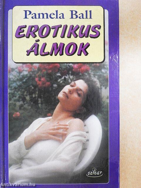 Erotikus álmok és jelentésük A-tól Z-ig