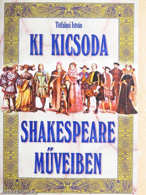 Ki kicsoda Shakespeare műveiben