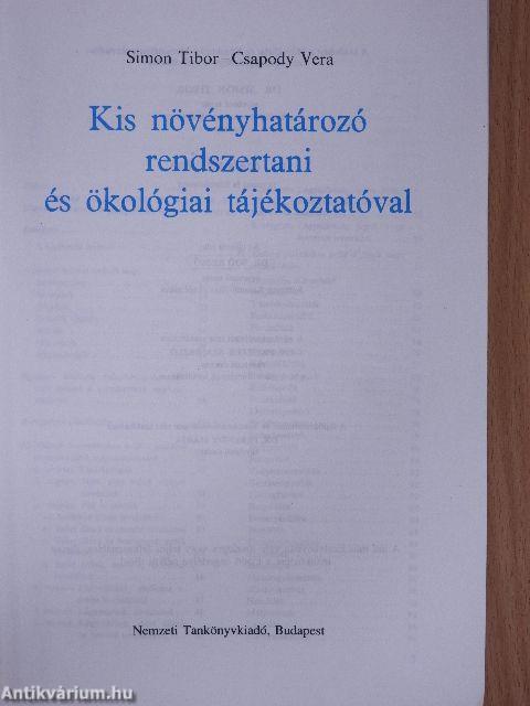 Kis növényhatározó rendszertani és ökológiai tájékoztatóval