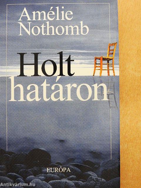 Holt határon