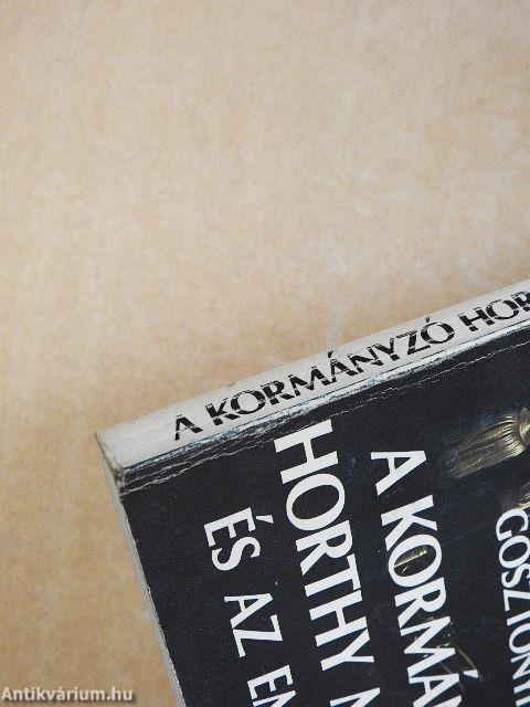 A kormányzó Horthy Miklós és az emigráció