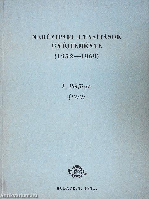 Nehézipari utasítások gyűjteménye (1952-1969) I. Pótfüzet