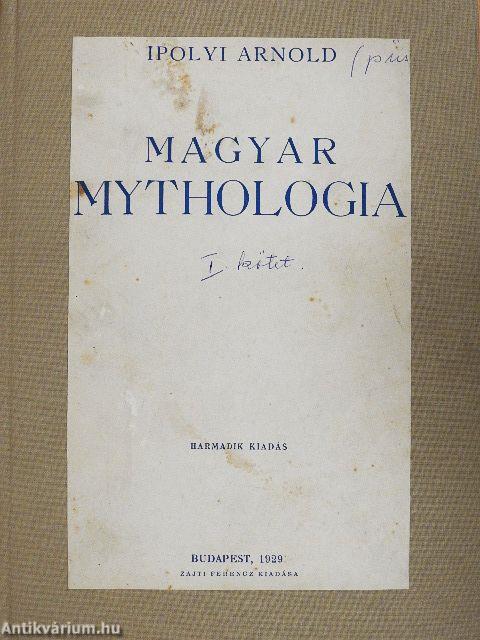 Magyar Mythologia I-II.