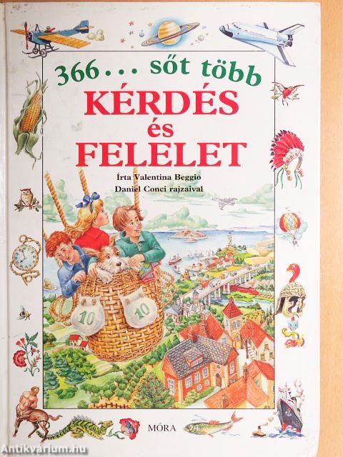 366... sőt több kérdés és felelet