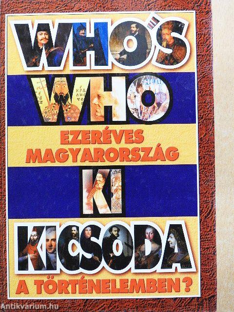 Who's who, ki kicsoda a történelemben?