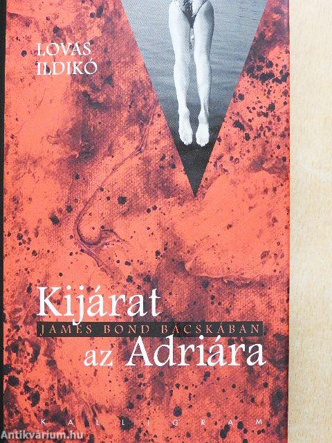 Kijárat az Adriára