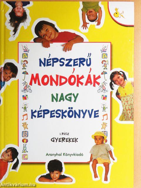 Népszerű mondókák nagy képeskönyve I.