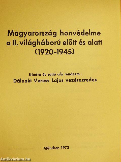 Magyarország honvédelme a II. világháború előtt és alatt (1920-1945) I. (töredék)