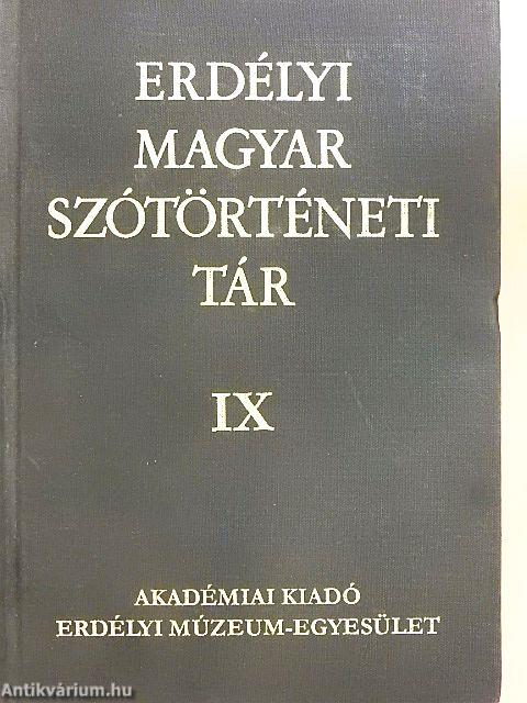 Erdélyi magyar szótörténeti tár IX.