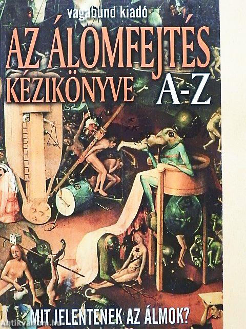 Az álomfejtés kézikönyve A-Z