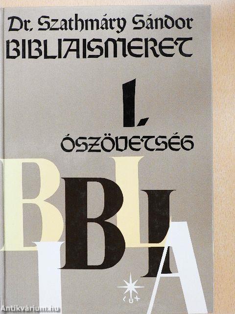 Bibliaismeret I.