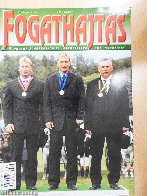 Fogathajtás 2003. augusztus