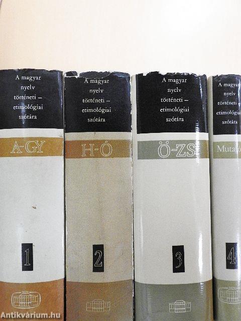A magyar nyelv történeti-etimológiai szótára 1-4.