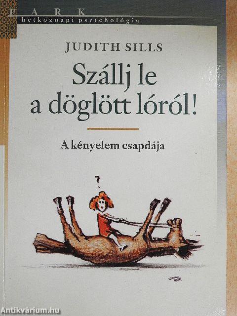 Szállj le a döglött lóról!