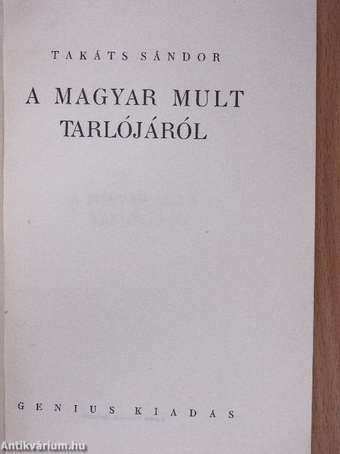 A magyar mult tarlójáról