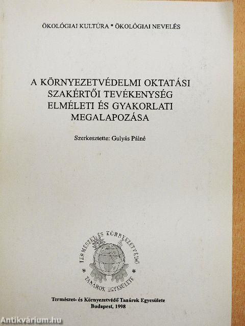 A környezetvédelmi oktatási szakértői tevékenység elméleti és gyakorlati megalapozása