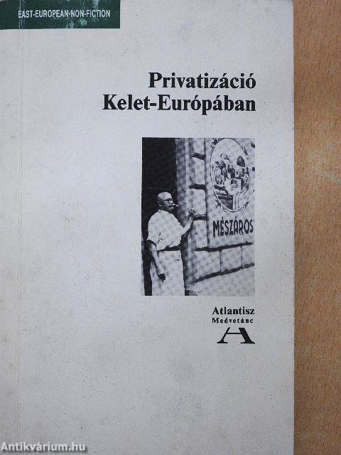 Privatizáció Kelet-Európában