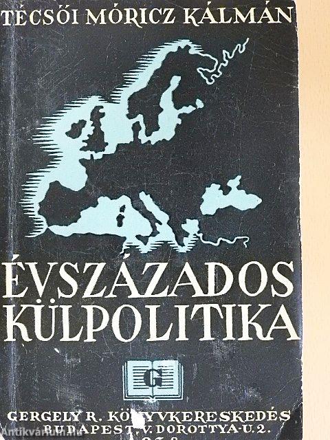 Évszázados külpolitika